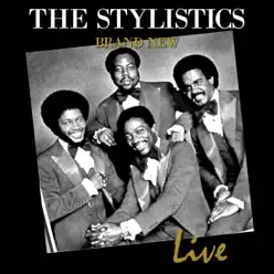 Brand New: Live - The Stylistics