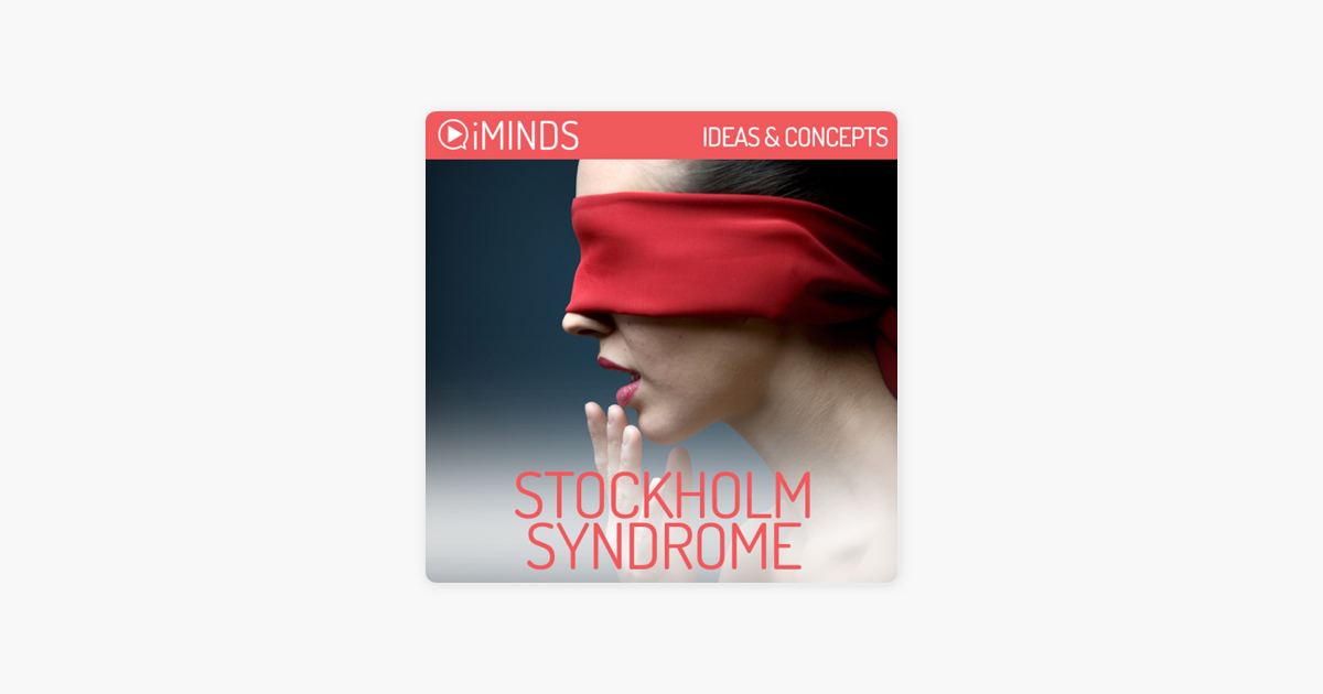 Stockholm Syndrome: Ideas & Concepts