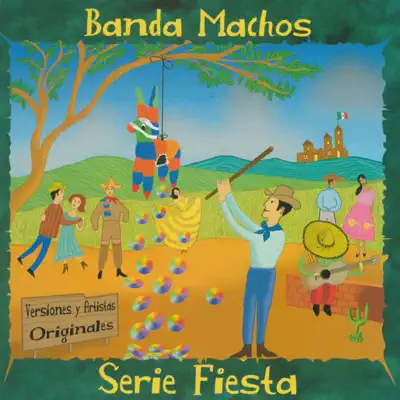 Serie Fiesta - Banda Machos