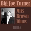 Miss Brown Blues