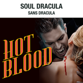 Soul Dracula - ホット・ブラッド