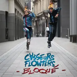 Bloqué - Single - Casseurs Flowters Bloqué - Single - Casseurs Flowters