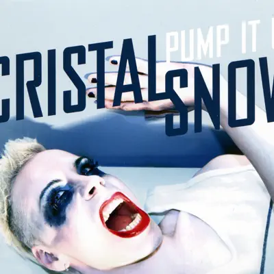 Pump It Up - EP - Cristal Snow