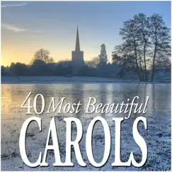 40 Most Beautiful Carols by Various Artists album reviews, ratings, credits