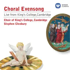 Choral Evensong - Live from King's College by The Choir of King's College, Cambridge & Sir Stephen Cleobury album reviews, ratings, credits