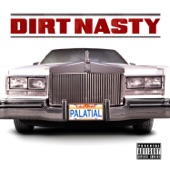 Dirt Nasty - Pussy Too Hot