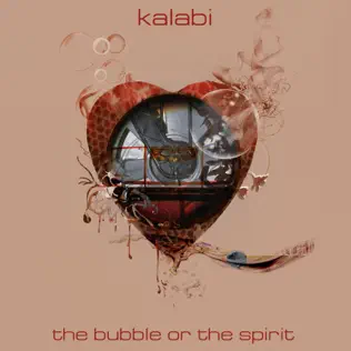 baixar álbum Kalabi - The Bubble Or The Spirit