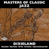 Masters of Classic Jazz -  Dixieland