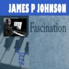 James P. Johnson - Runnin' Wild Medley: Runnin' Wild / Charleston / Old Fashioned Love / Open Your Heart / Love Bug
