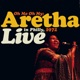 OH ME OH MY - ARETHA LIVE IN PHILLY cover art