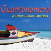 Guantanamera & Other Cuban Favorites artwork