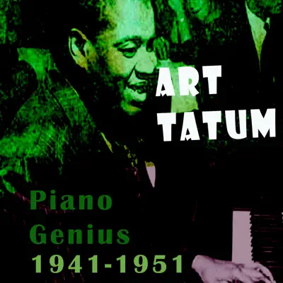 Piano Genius 1941-51 - Art Tatum