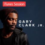 Gary Clark Jr. - When My Train Pulls In (iTunes Session)