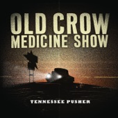 Old Crow Medicine Show - Alabama High-Test
