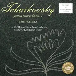 Tchaikovsky: Piano Concerto No. 1 by Konstantin Ivanov, Emil Gilels & USSR State Symphony Orchestra album reviews, ratings, credits