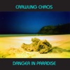 crawling Chaos Danger In Paradise, 2008