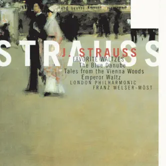 Strauss II - Favorite Waltzes by Franz Welser-Möst & London Philharmonic Orchestra album reviews, ratings, credits