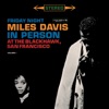 Miles Davis - In Person Friday Night At The Blackhawk, Complete, 1961