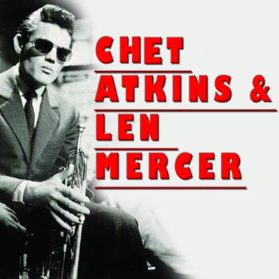 Chet Atkins and Len Mercer - Chet Atkins