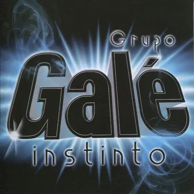 Instinto - Grupo Gale