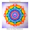 Mystical Journey: Sacred Mantras for the 7 Chakras & Chanting Om with Thunder (Bonus Track Version) album lyrics, reviews, download