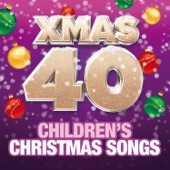 Xmas 40 - Children's Christmas Songs artwork