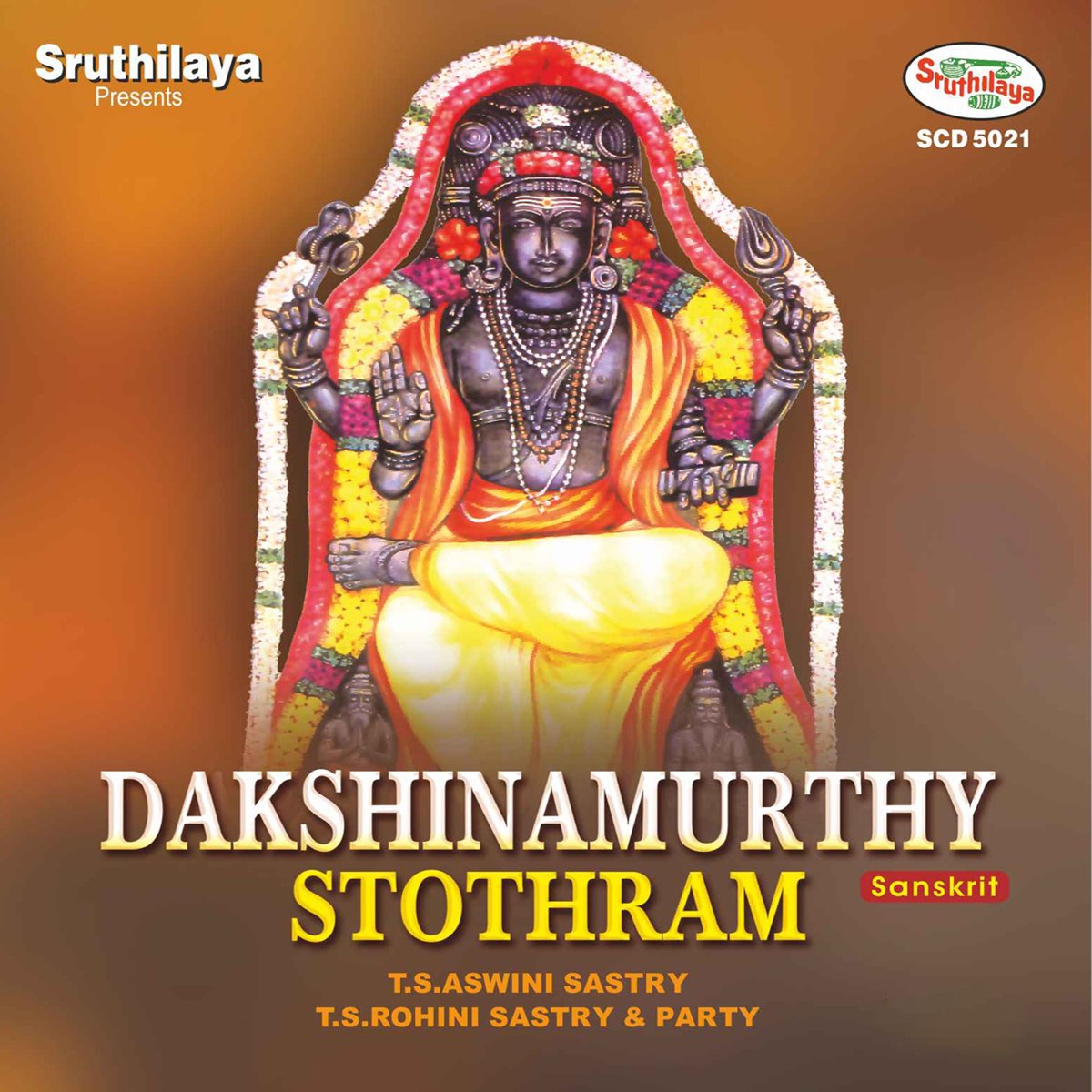Dakshinamurthy Stothram by T. S. Aswini Sastry & T. S. Rohini ...