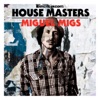 Defected Presents House Masters - Miguel Migs