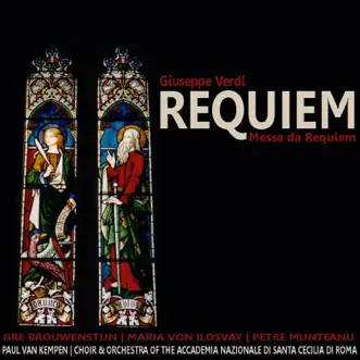 Verdi: Requiem by Gre Brouwenstijn, Maria von Olosvay, Petre Munteanu, Choir and Orchestra of the Accademia Nazionale di Santa Cecilia & Paul van Kempen album reviews, ratings, credits