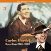 The History of Tango - Carlos Gardel Volume 3 / Recordings 1922 - 1933
