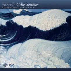 Brahms: Cello Sonatas by Steven Isserlis & Stephen Hough album reviews, ratings, credits