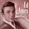 Ed Ames: Night and Day - Ed Ames
