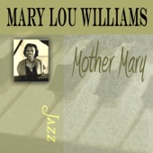 Mary Lou Williams - Mess-a-Stomp