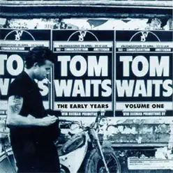 The Early Years Vol. 1 - Tom Waits