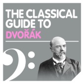 The Classical Guide to Dvořák artwork