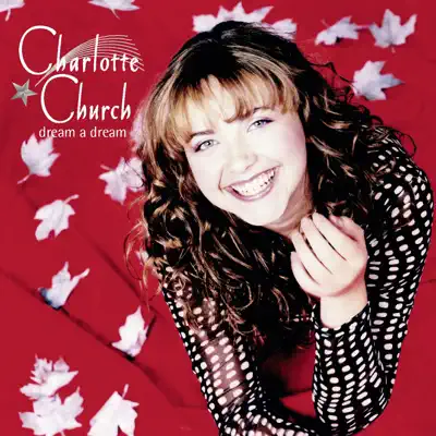 Dream a Dream - Single - Charlotte Church