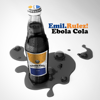 Ebola Cola - Emil.Rulez!