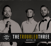 Moving On - The Troubled Three