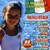 I Monelli cantano fratelli d'Italia, 2006