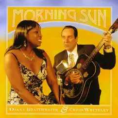 Morning Sun by Diana Braithwaite & Chris Whiteley album reviews, ratings, credits