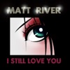 I Still Love You - EP
