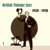 Anthology of British Vintage Jazz, Volume 1