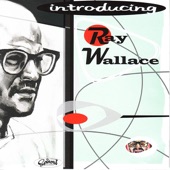 Introducing Ray Wallace