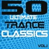50 Ultimate Trance Classics, Vol. 1