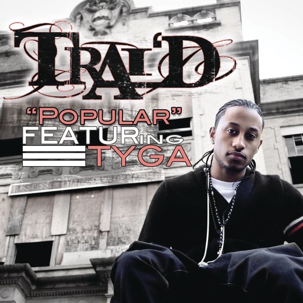 Popular (feat. Tyga) - Single - Trai'D