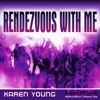 Rendezvous With Me