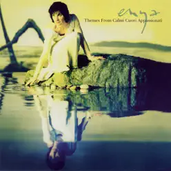 Themes from "Calmi Cuori Appassionati" - Enya