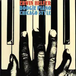 Boogie Piano Chicago Style - Erwin Helfer Boogie Piano Chicago Style - Erwin Helfer