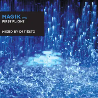 Magik One (First Flight) [Mixed By DJ Tiësto] by Tiësto album reviews, ratings, credits