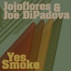 Yes Smoke - Single